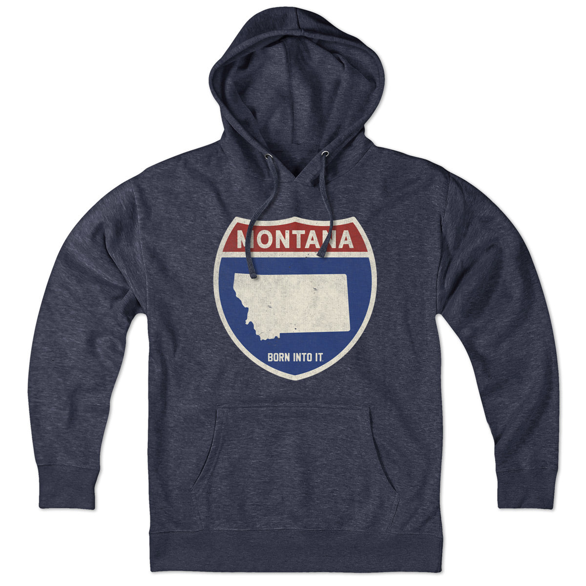 Born Into It Montana Interstate Sign hoodie sweatshirt with a graphic design of a highway interstate sign on the front.