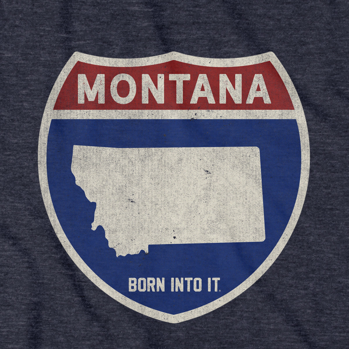 Born Into It Montana Interstate Sign T-Shirt featuring a graphic of a highway interstate sign on a casual t-shirt.