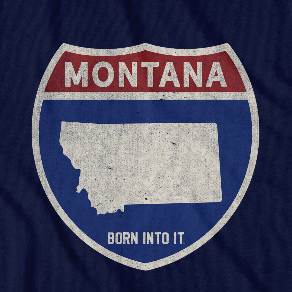 Born Into It Montana Interstate Sign T-Shirt featuring a highway sign design on a casual tee.