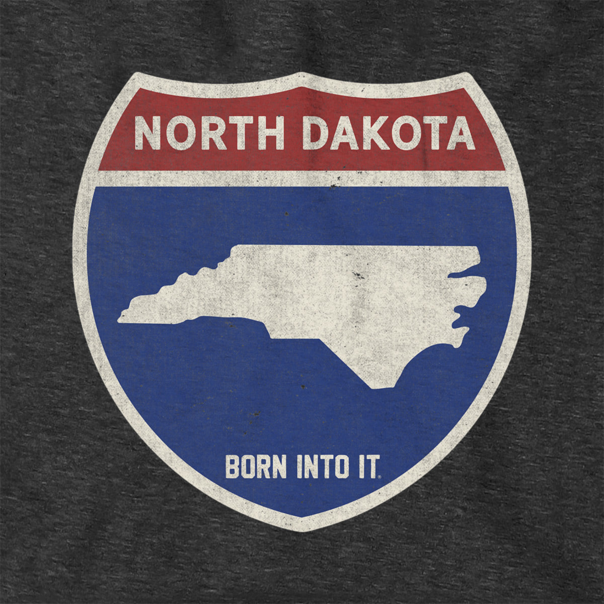 Born Into It North Dakota Interstate Sign hoodie, cozy sweatshirt with interstate highway design, perfect for casual wear.