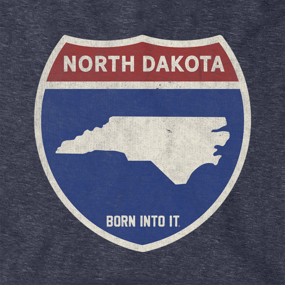 Born Into It North Dakota Interstate Sign hoodie sweatshirt with graphic design, featuring state highway imagery and branding.