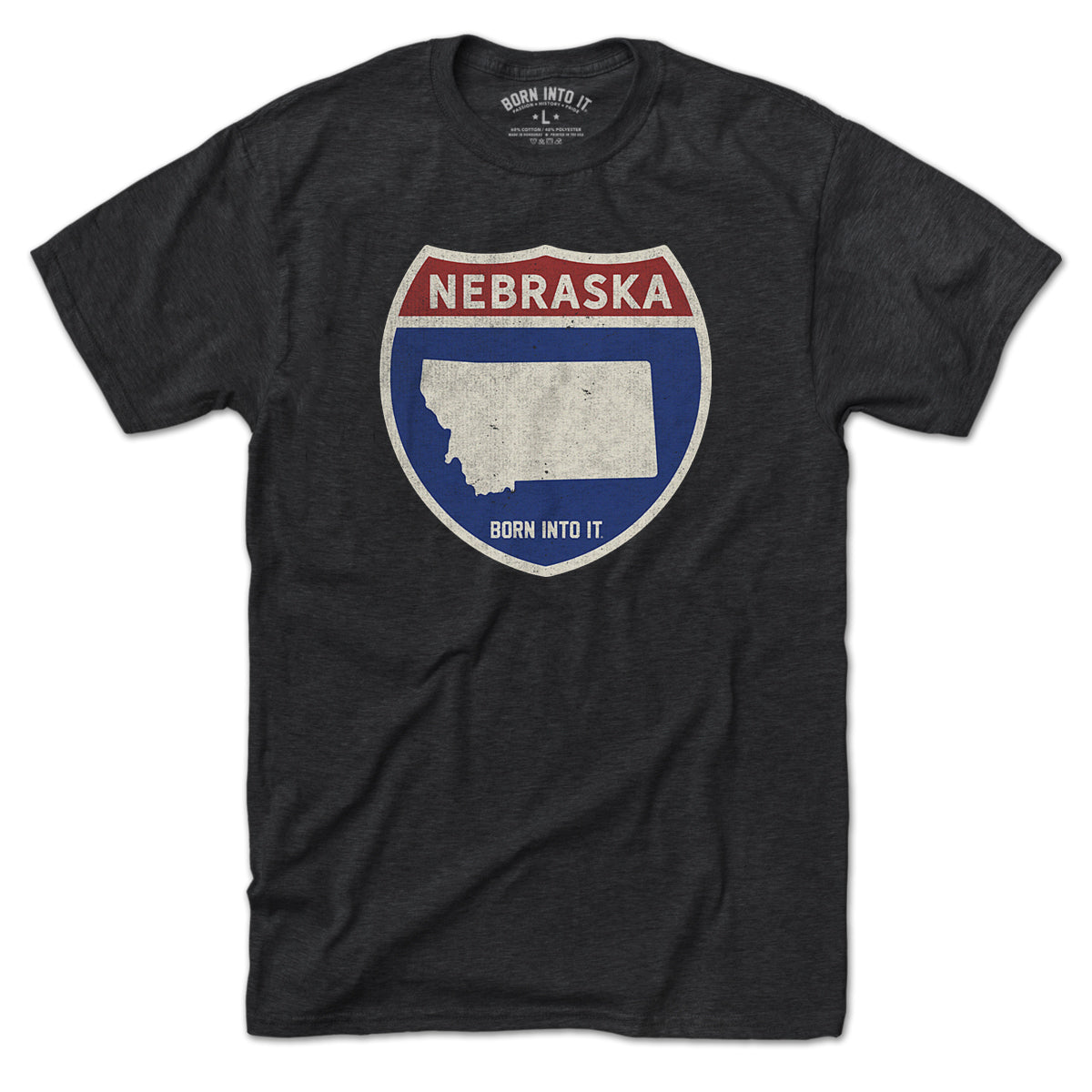 Born Into It Nebraska Interstate Sign T-Shirt featuring a graphic of the Nebraska interstate route on a comfortable cotton tee.
