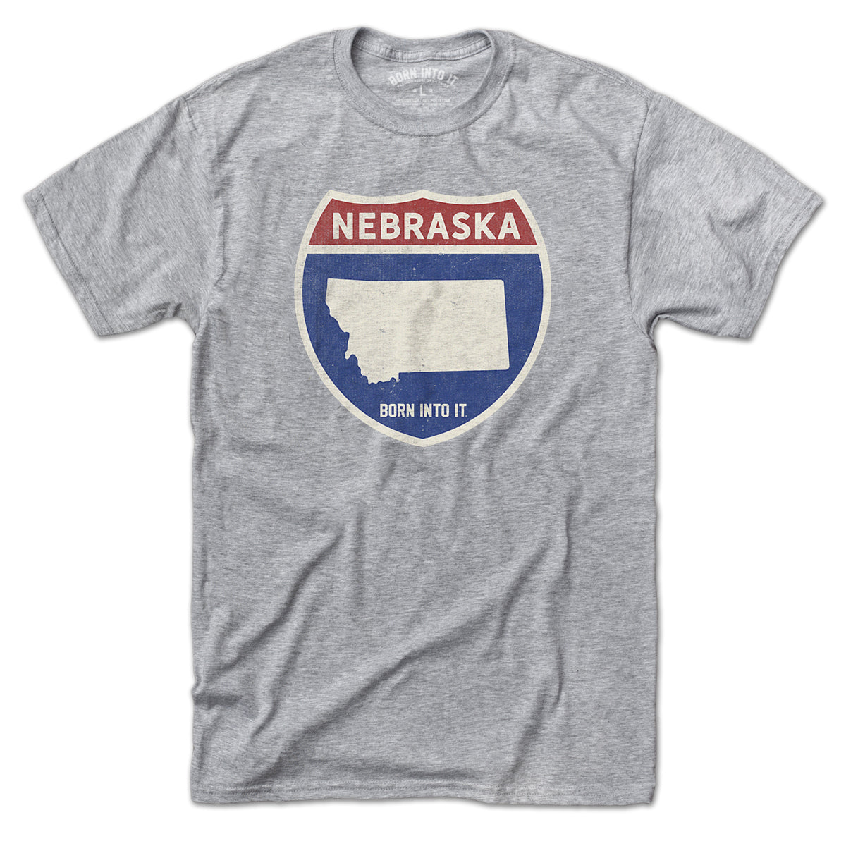 Born Into It Nebraska Interstate Sign T-Shirt in gray, featuring a detailed highway sign graphic on the front.