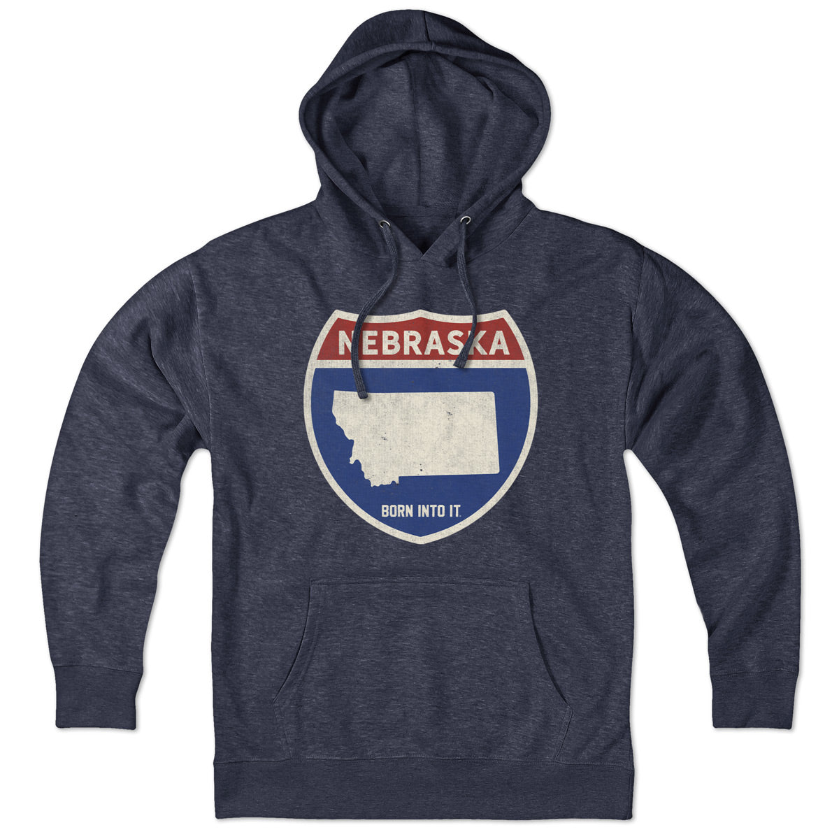 Born Into It Nebraska Interstate Sign hoodie, a comfortable sweatshirt with Nebraska highway graphic in vibrant colors.