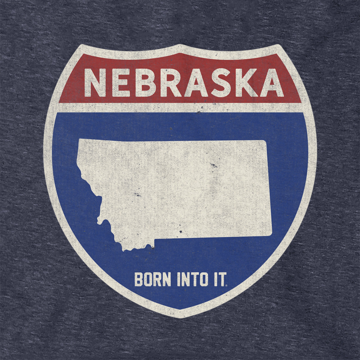 Born Into It Nebraska Interstate Sign hoodie sweatshirt with highway graphic and bold lettering, casual and comfortable apparel.