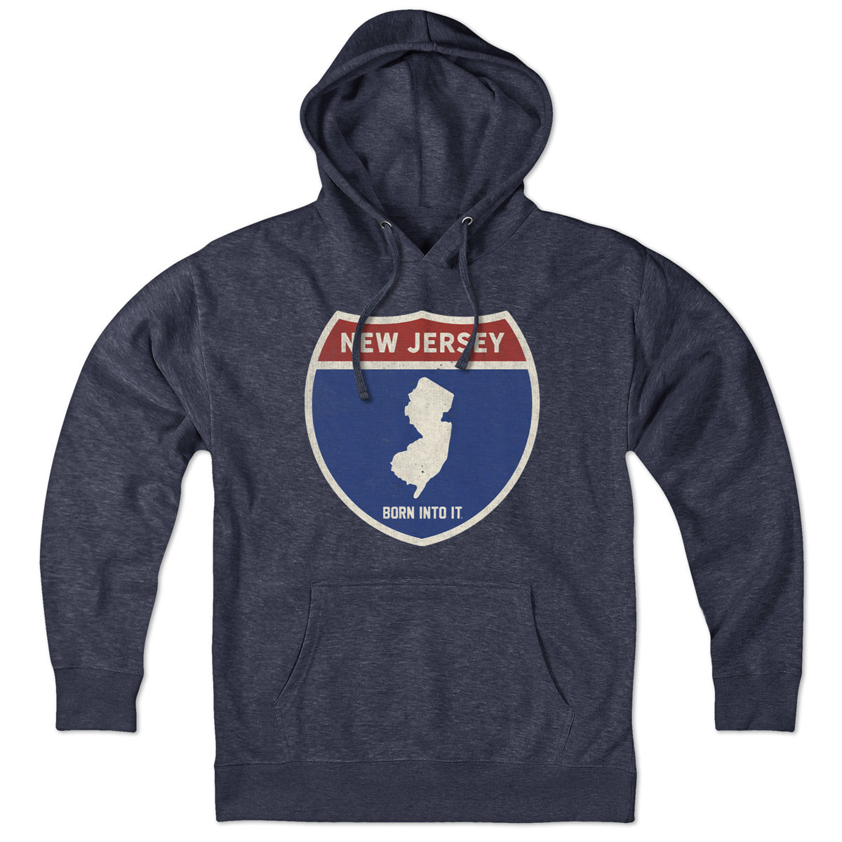 Born Into It New Jersey Interstate Sign Hoodie sweatshirt with highway graphic and bold lettering on front.