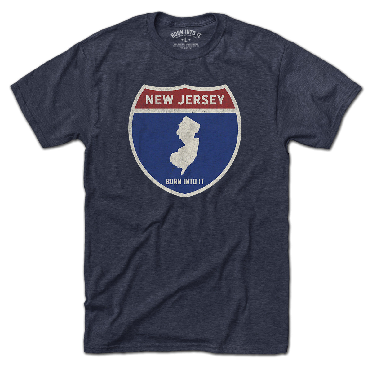 Born Into It New Jersey Interstate Sign T-Shirt featuring a flat view of the design on a casual cotton T-shirt.