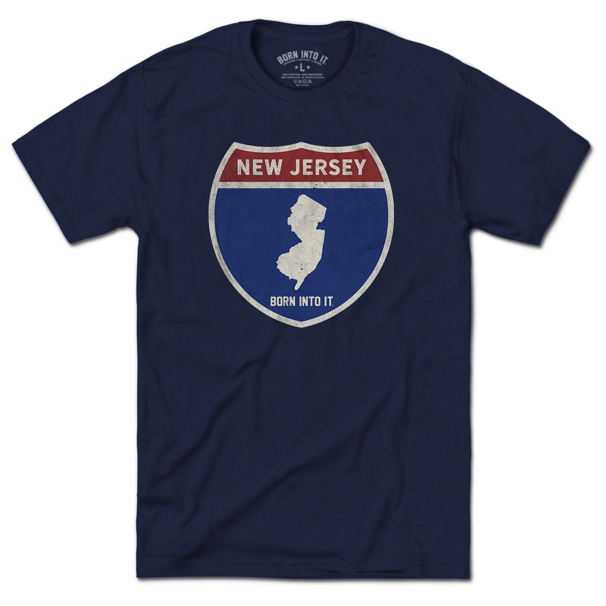 Born Into It New Jersey Interstate Sign T-Shirt featuring a graphic of the NJ, NY, and UT interstate signs on soft cotton fabric.