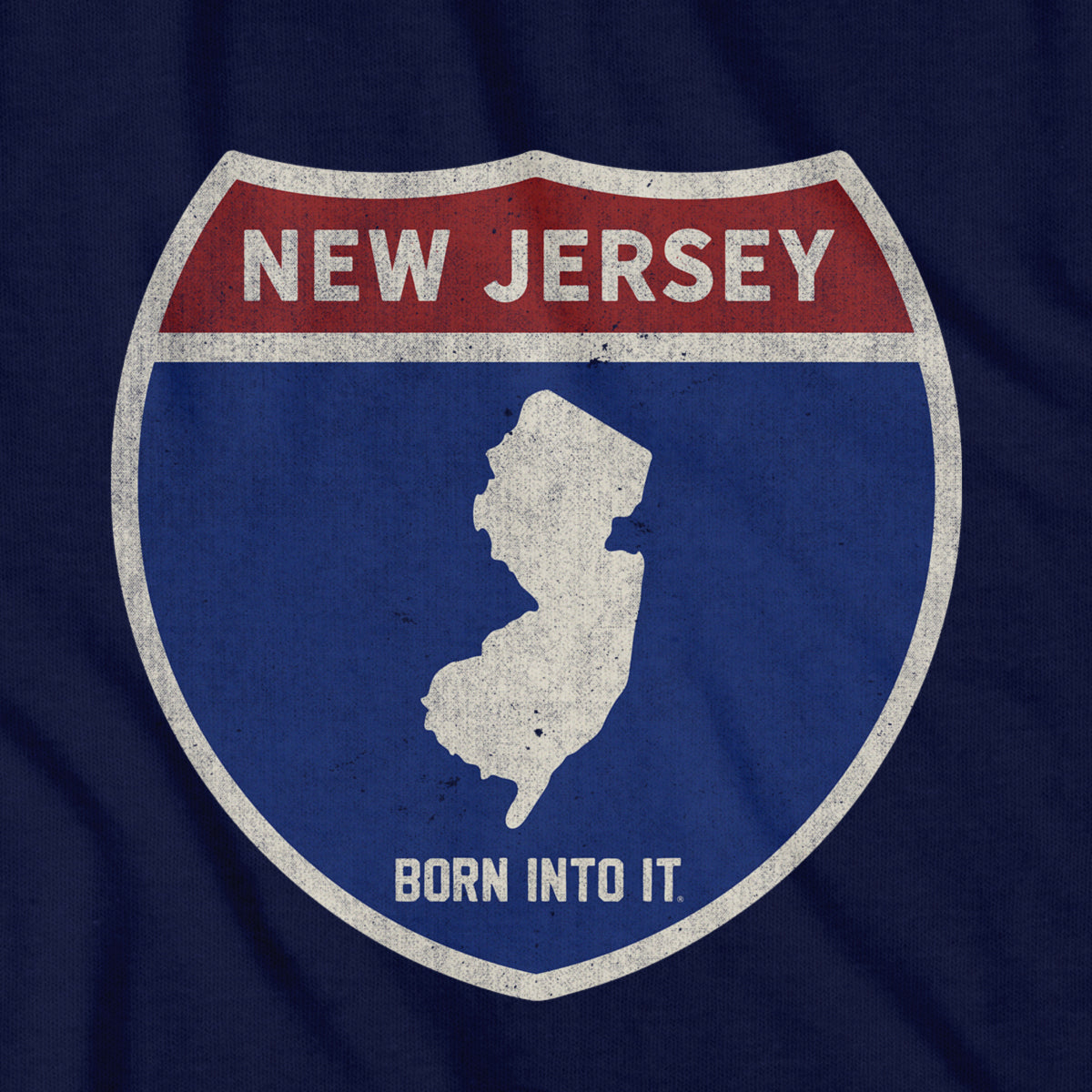 Born Into It New Jersey Interstate Sign T-Shirt featuring a graphic of the NJ and NY highway signs on soft cotton fabric.