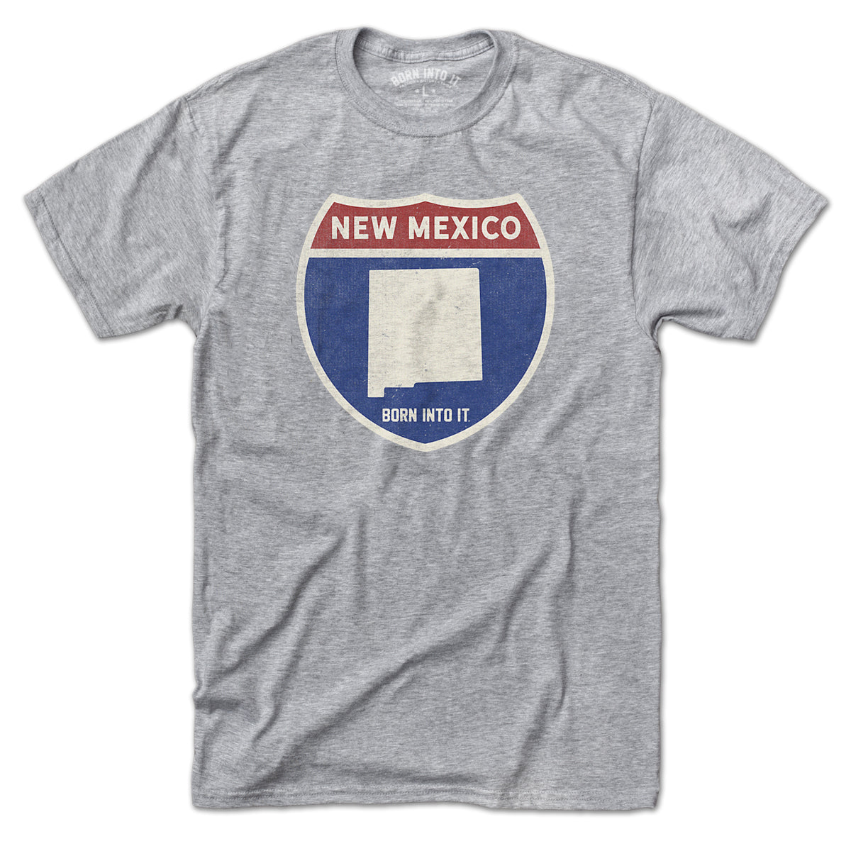 Born Into It New Mexico Interstate Sign T-Shirt in gray, featuring a highway sign graphic on a comfortable cotton tee.