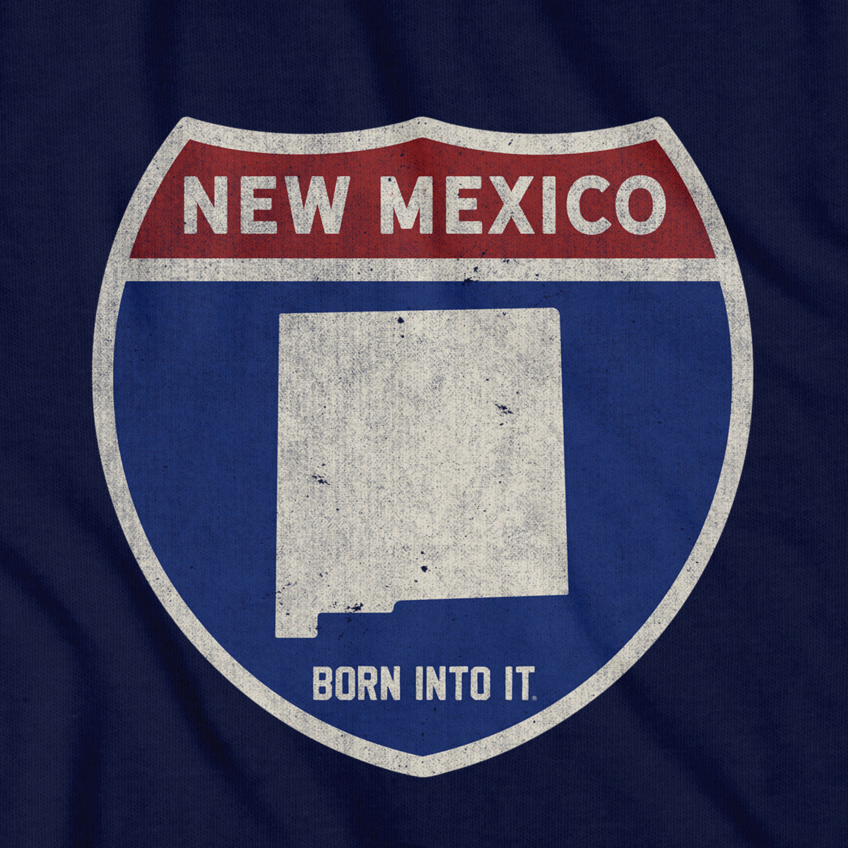 Born Into It New Mexico Interstate Sign T-Shirt featuring vibrant interstate highway design on soft cotton fabric.