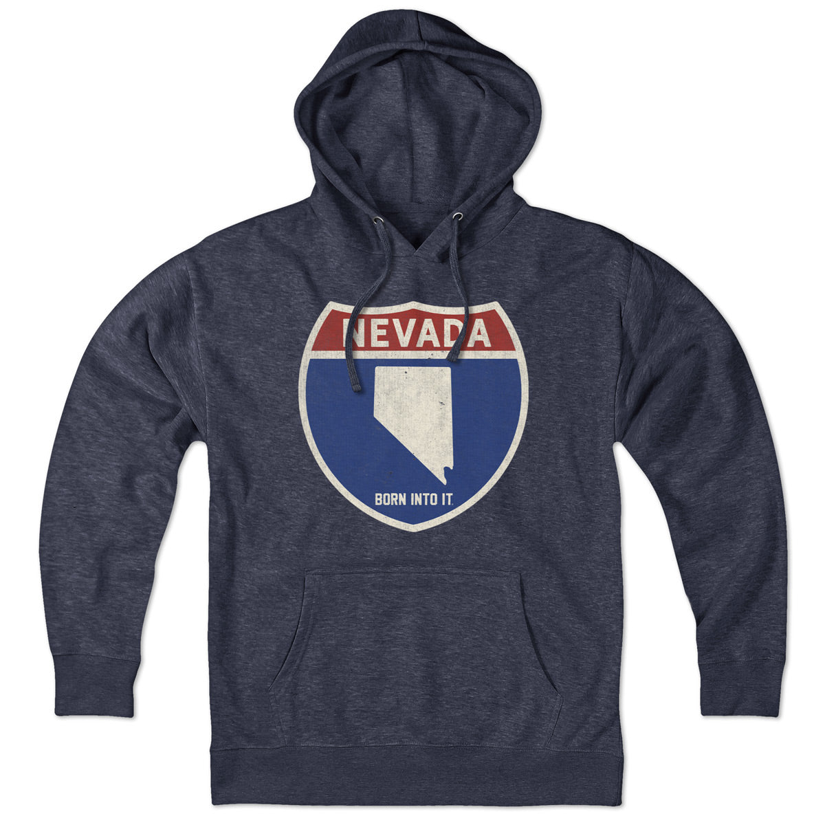 Born Into It Nevada Interstate Sign hoodie sweatshirt featuring a graphic of a highway interstate sign on the front.