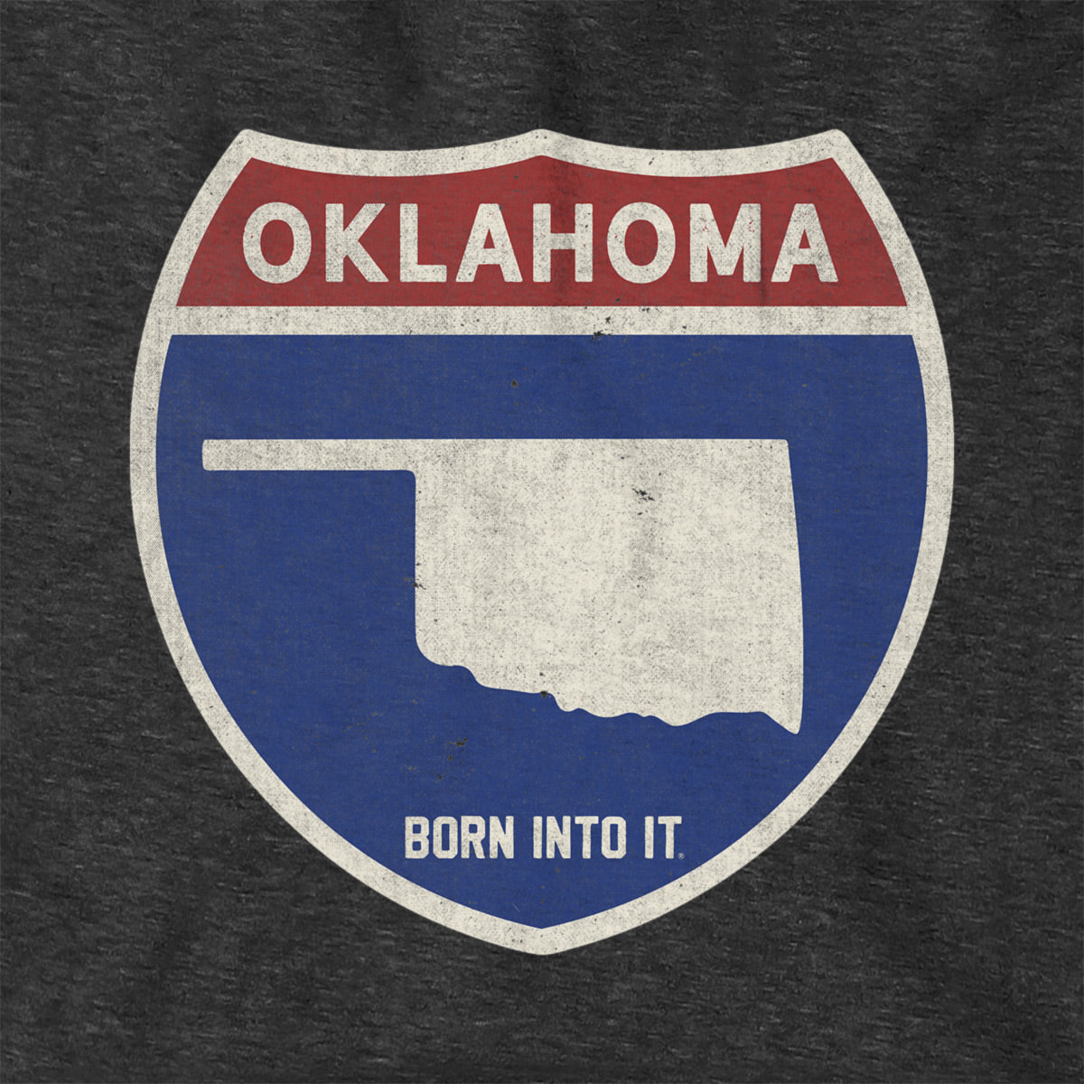 Born Into It Oklahoma Interstate Sign hoodie, a comfortable sweatshirt featuring a detailed interstate highway graphic.
