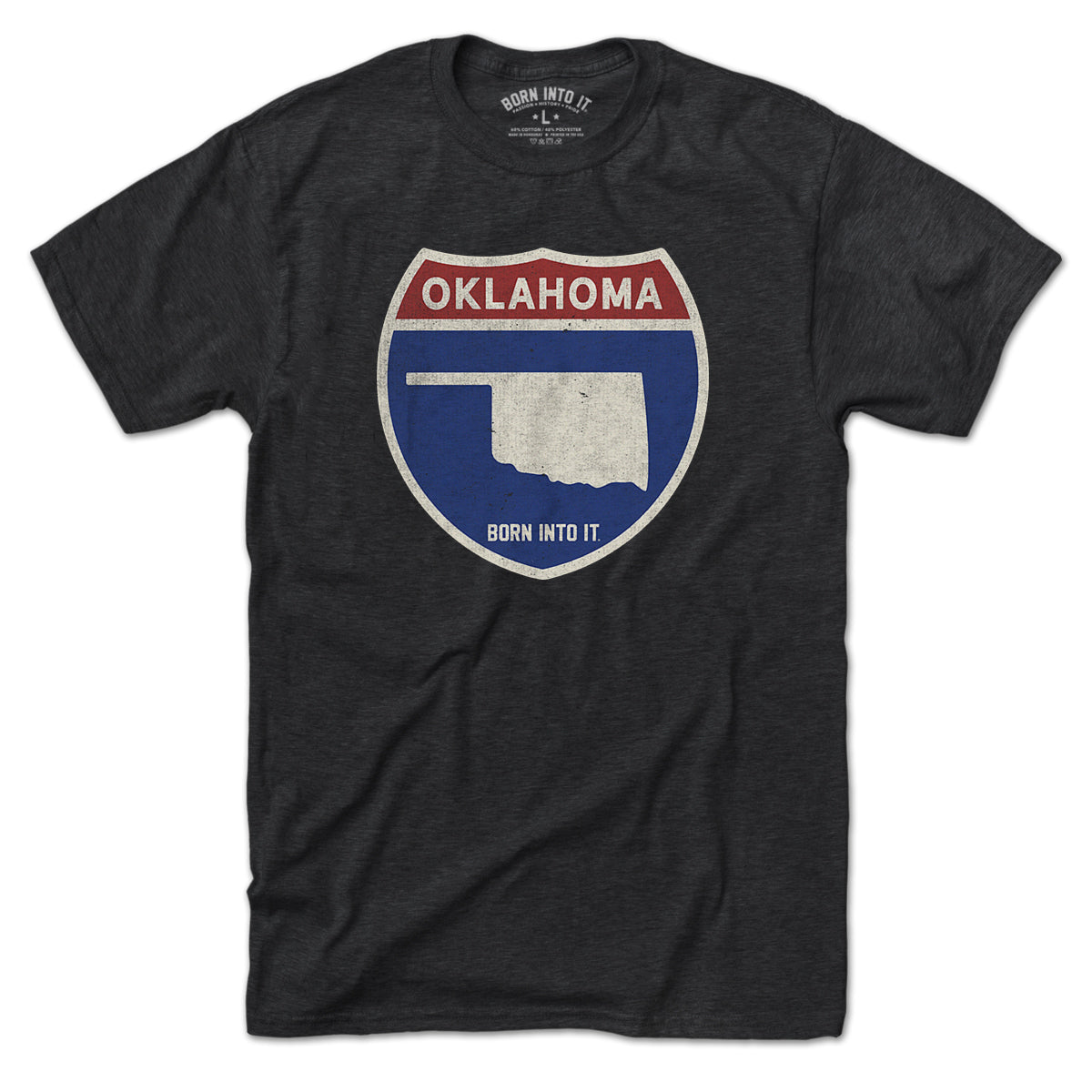 Born Into It Oklahoma Interstate Sign T-Shirt featuring a graphic of the Oklahoma highway sign on a flat front view.
