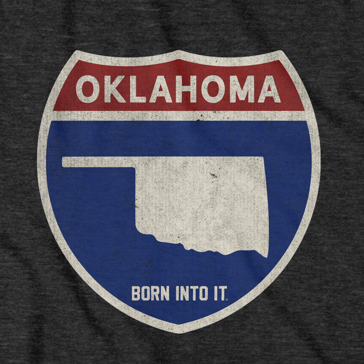 Born Into It Oklahoma Interstate Sign T-Shirt featuring a printed interstate highway design on a casual T-shirt.