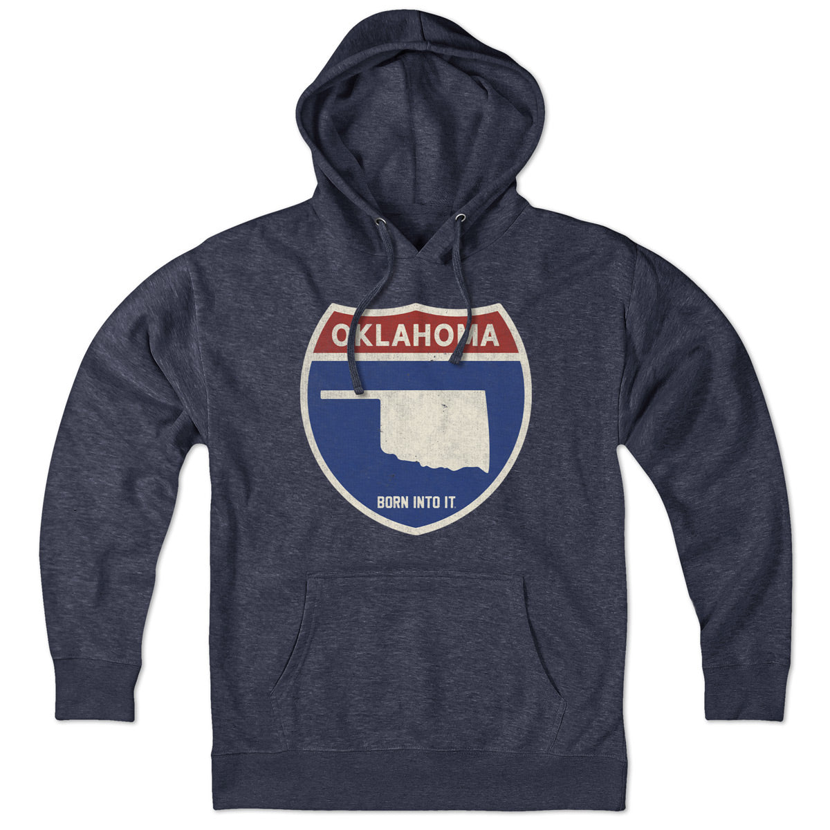 Born Into It Oklahoma Interstate Sign hoodie, a sweatshirt featuring a vibrant highway sign graphic on the front.