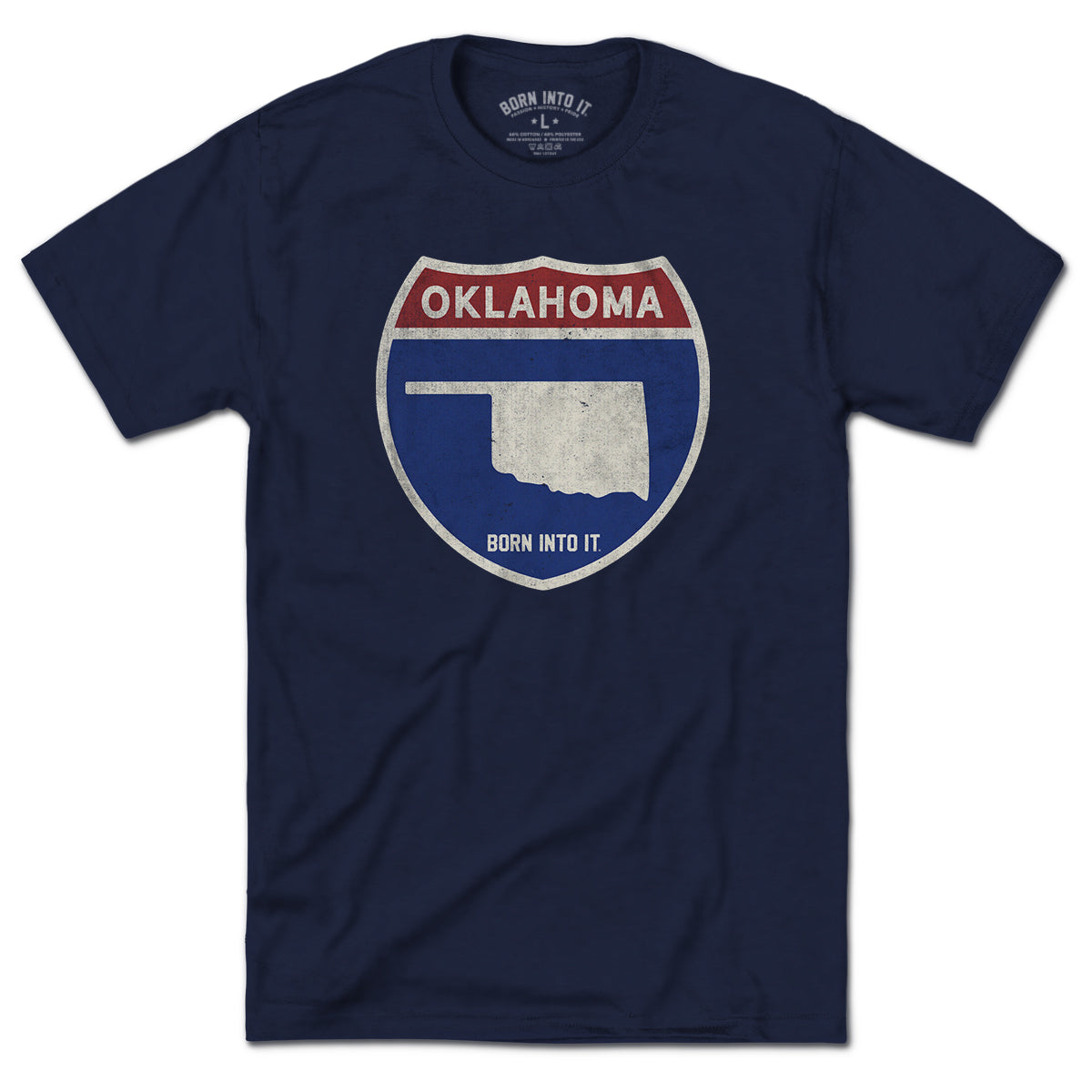 Born Into It Oklahoma Interstate Sign T-Shirt featuring a graphic of interstate signs for Oklahoma, New York, and Utah.
