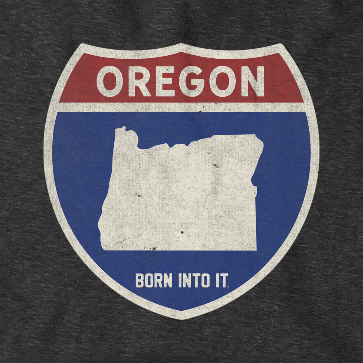 Born Into It Oregon Interstate Sign hoodie sweatshirt with a graphic of the Oregon highway sign on the front.
