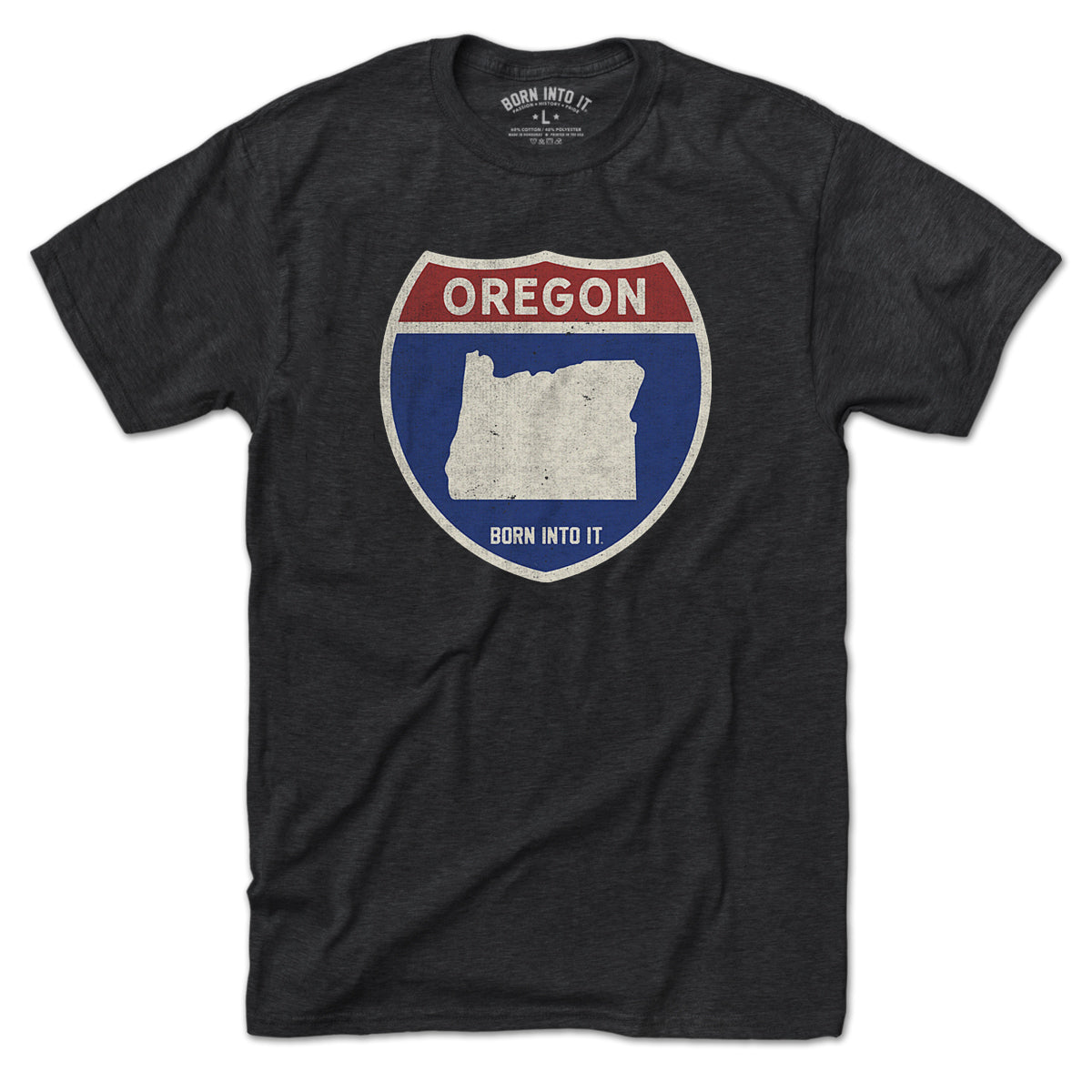 Born Into It Oregon Interstate Sign T-Shirt featuring a graphic of a highway interstate sign on a flat background.