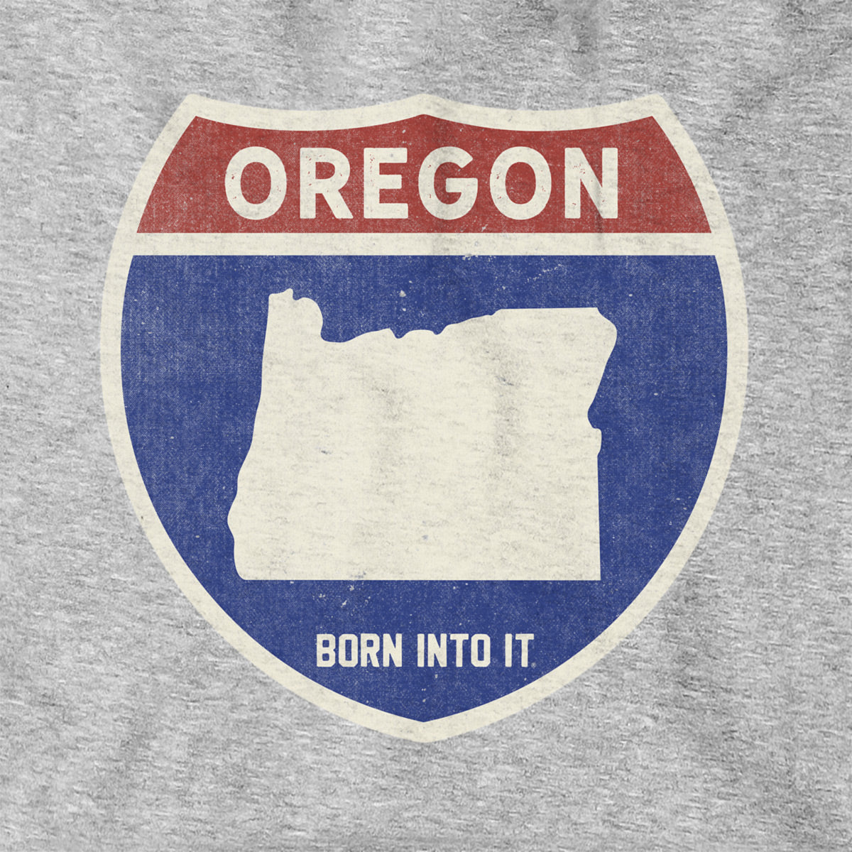 Born Into It Oregon Interstate Sign Hoodie sweatshirt in gray with highway sign graphic, comfortable and casual for everyday wear.