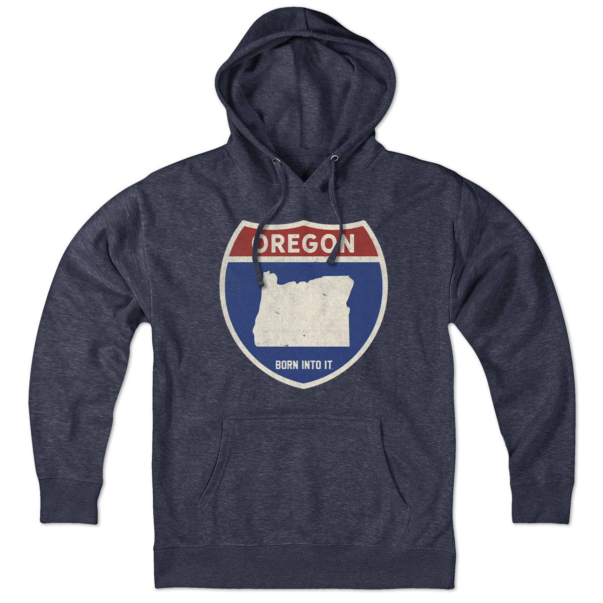 Born Into It Oregon Interstate Sign hoodie sweatshirt with bold interstate graphic on front, casual and comfortable wear.