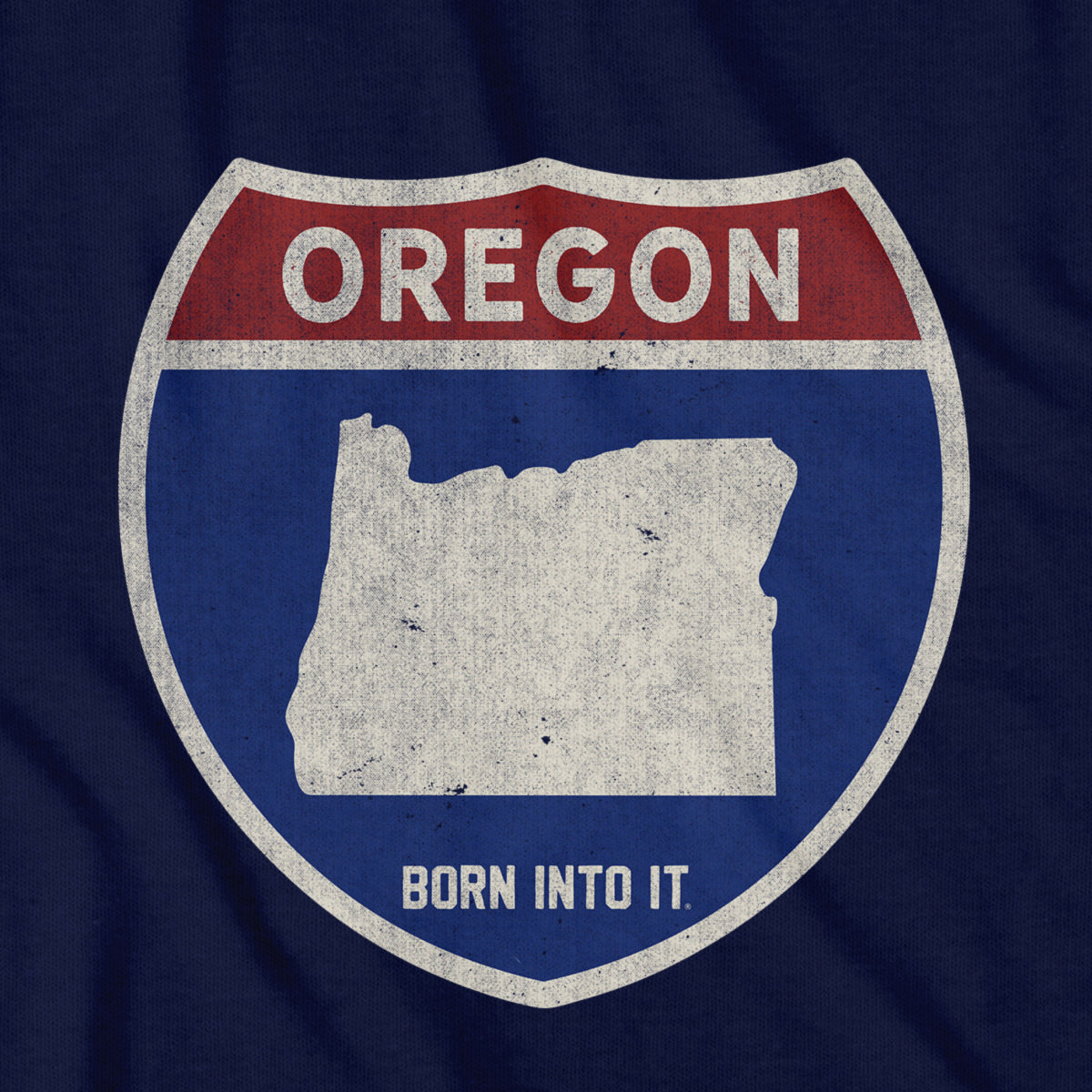 Born Into It Oregon Interstate Sign T-Shirt showing a highway sign design in a casual T-shirt style.