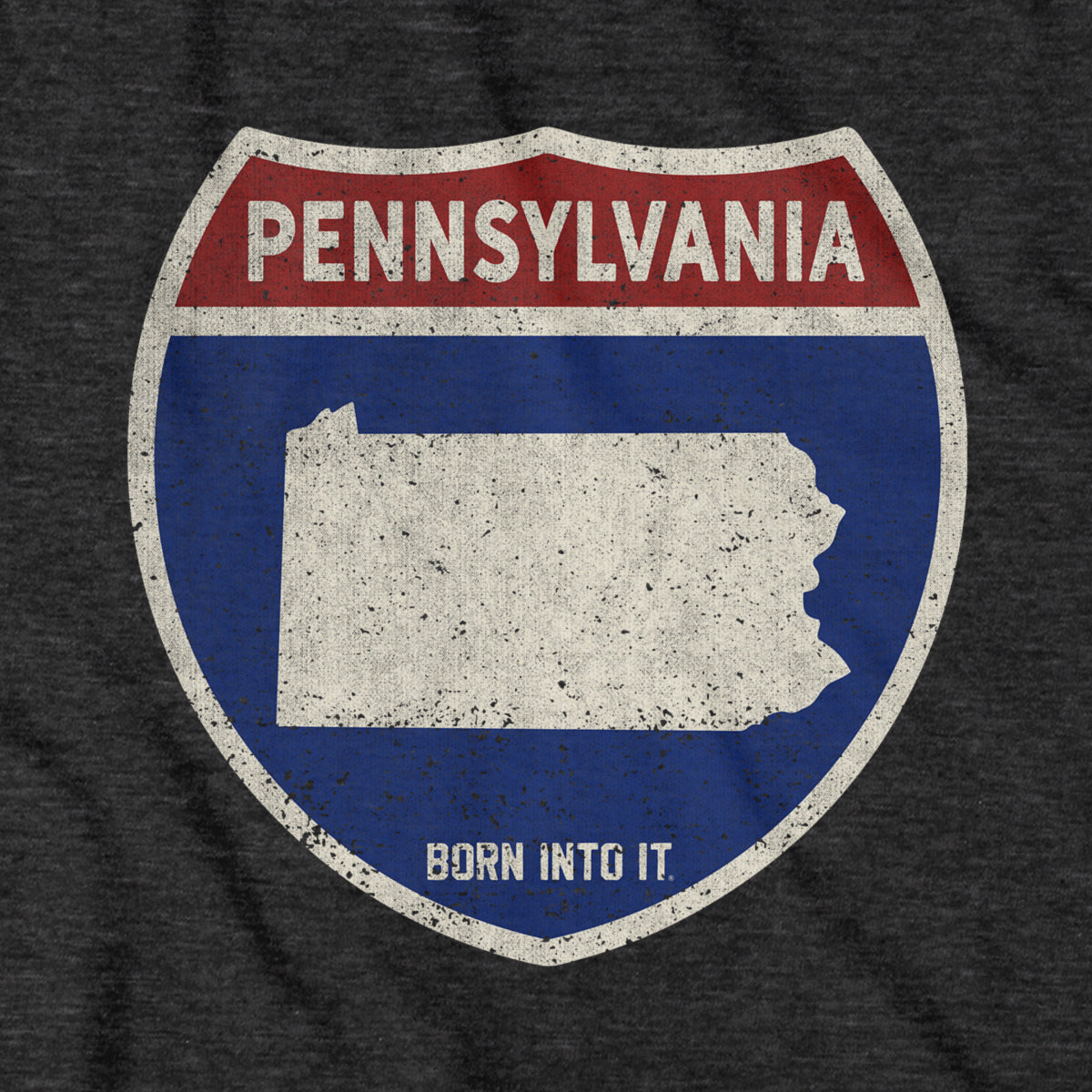 Born Into It Pennsylvania Interstate Sign T-Shirt showing a graphic of a highway interstate sign on a casual t-shirt.