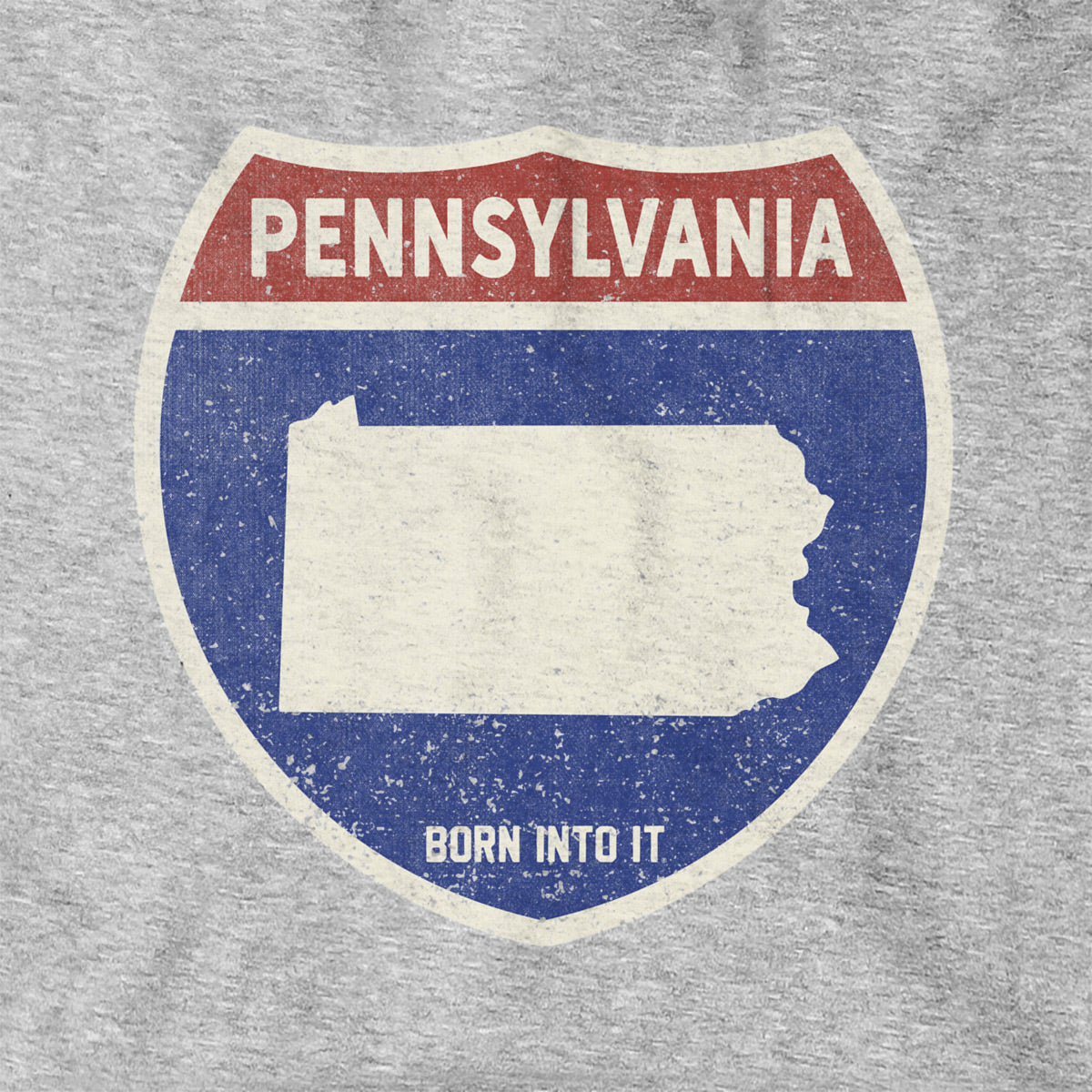 Born Into It Pennsylvania Interstate Sign hoodie, gray sweatshirt featuring highway sign graphic, casual and comfortable apparel.