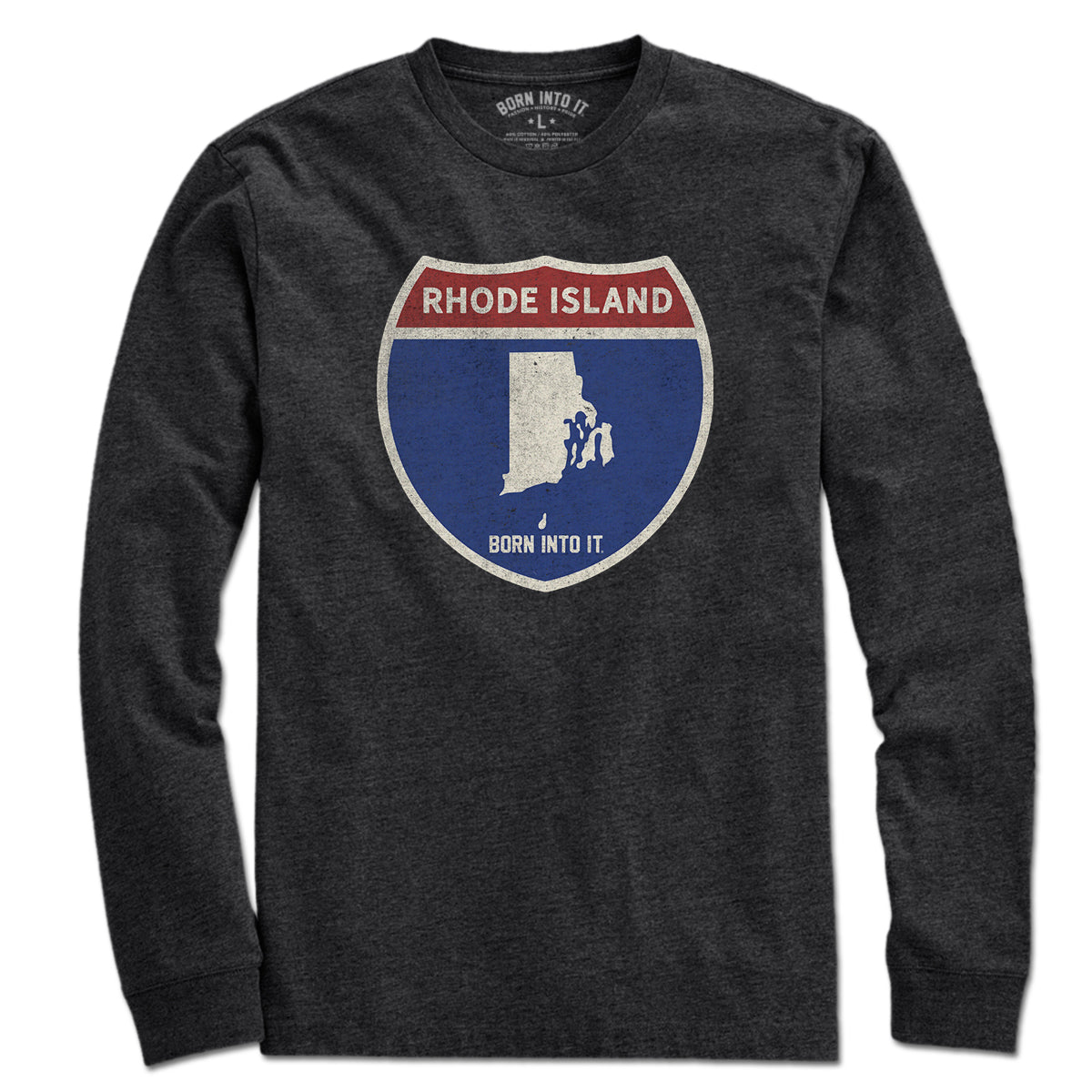 Born Into It Rhode Island Interstate Sign T-Shirt, long sleeve cotton tee with interstate design on front, casual and stylish.