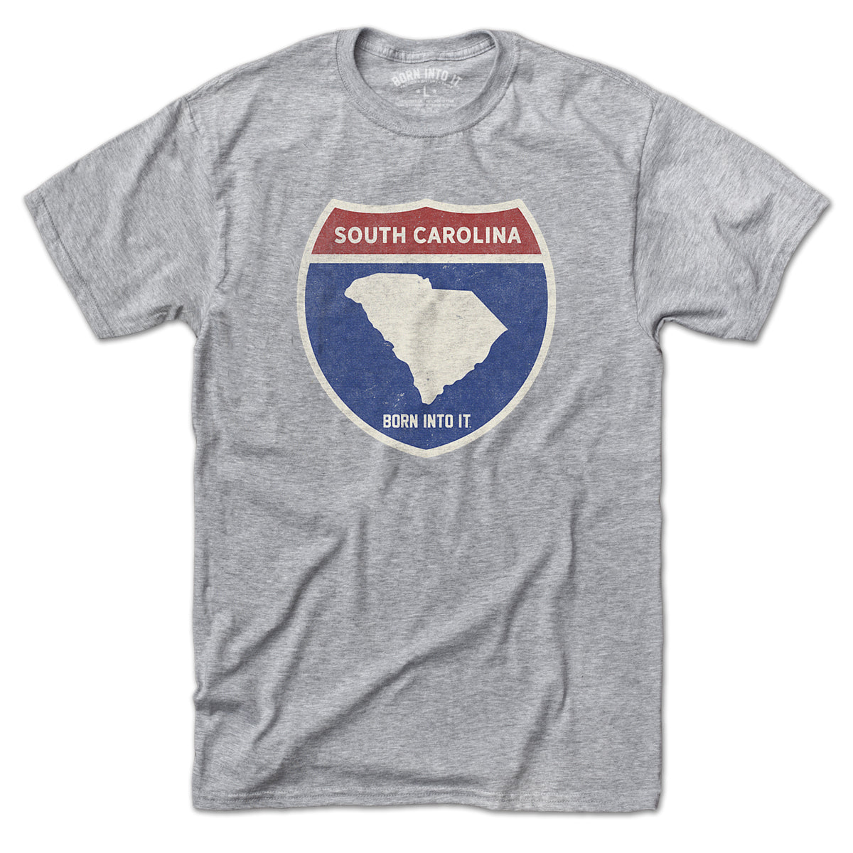 Born Into It South Carolina Interstate Sign T-Shirt in gray, featuring interstate route graphic on the front.