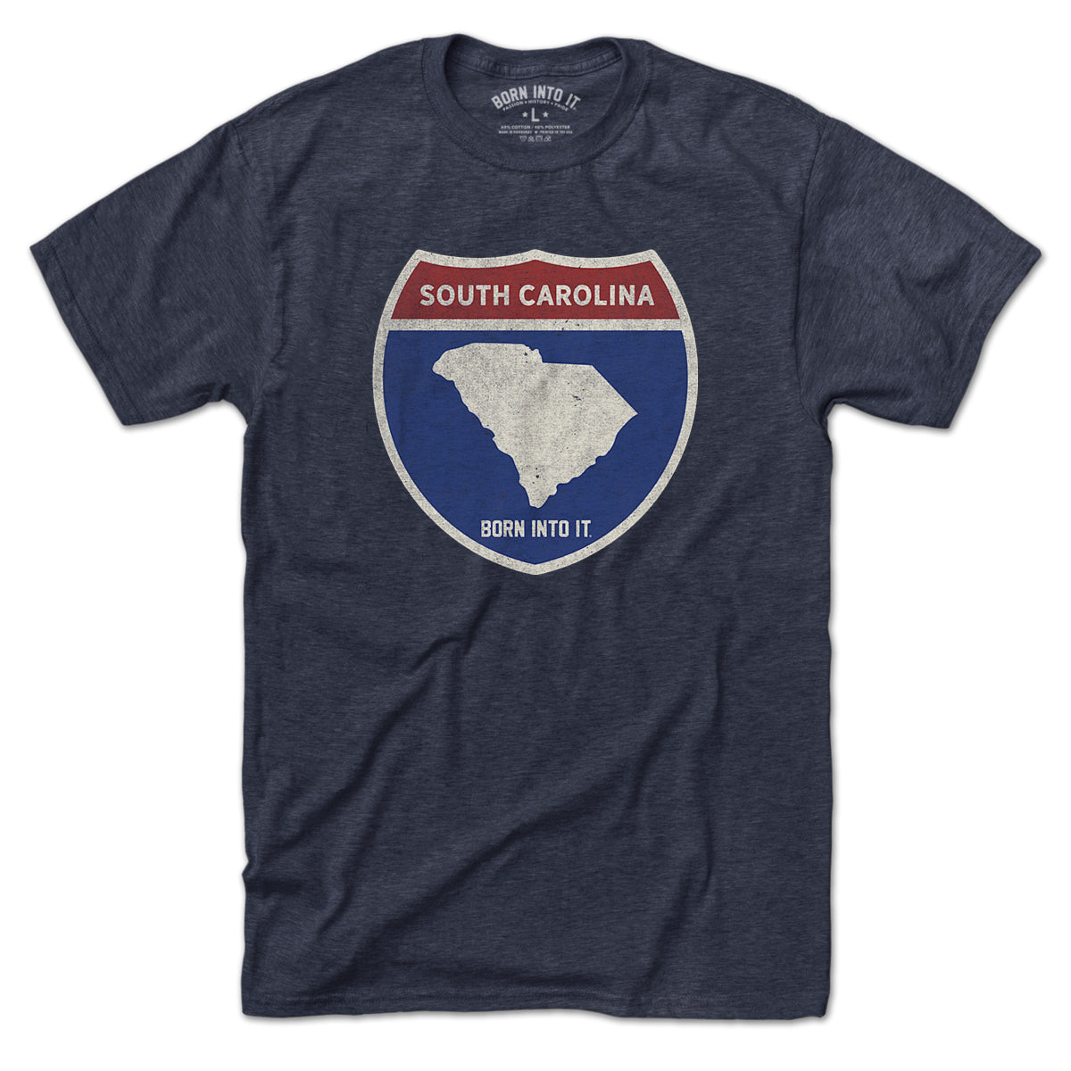 Born Into It South Carolina Interstate Sign T-Shirt showing a graphic of the interstate highway sign on a white background.