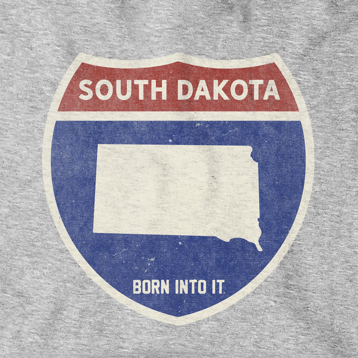 Born Into It South Dakota Interstate Sign hoodie sweatshirt in gray, featuring a detailed interstate route design.