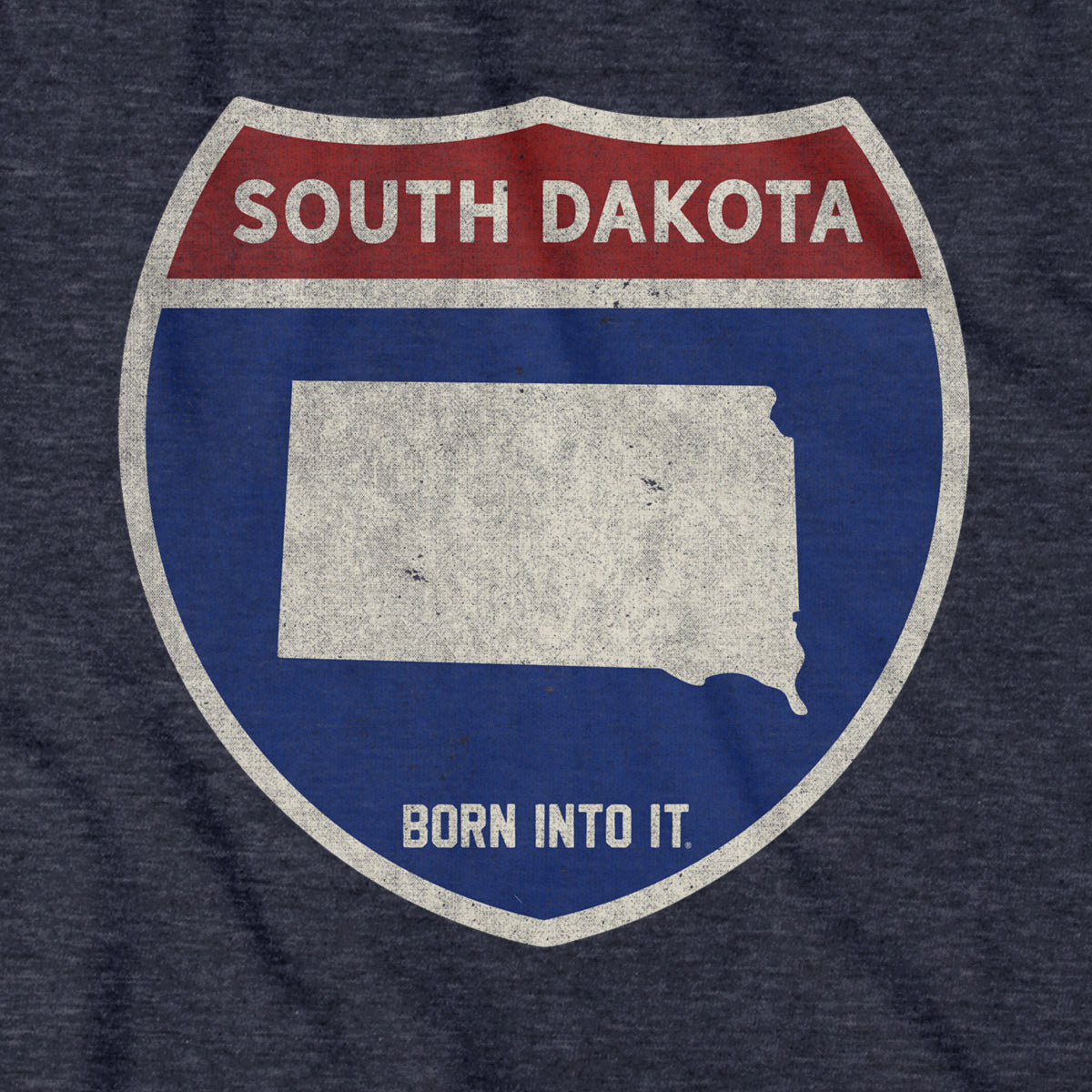Born Into It South Dakota Interstate Sign T-Shirt featuring a highway sign design on soft cotton fabric.