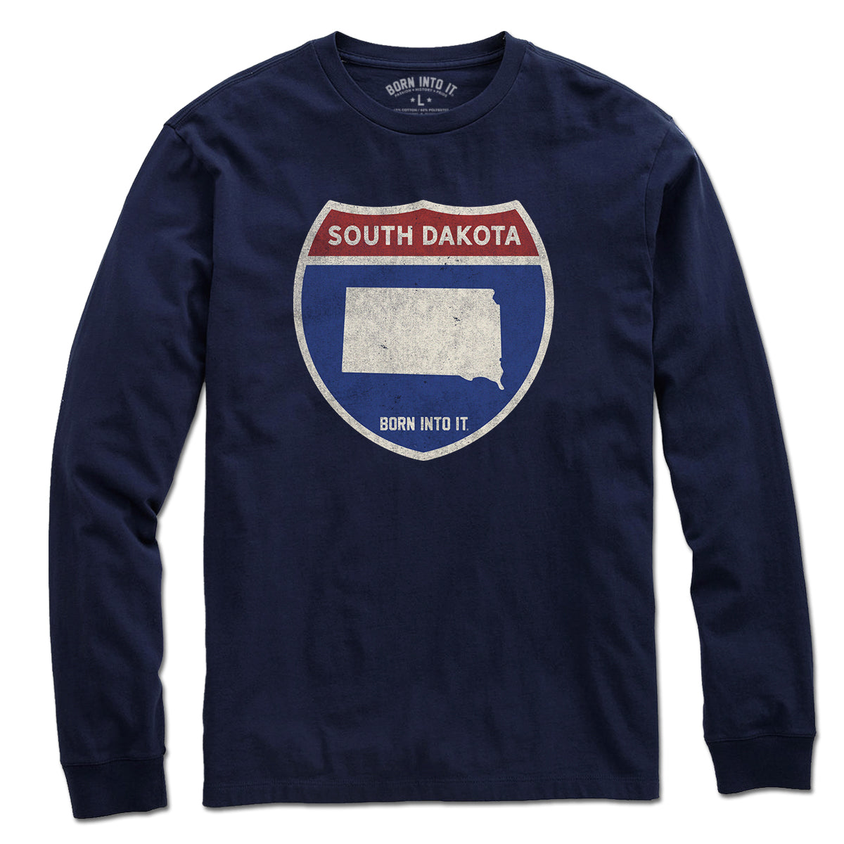 Born Into It South Dakota Interstate Sign T-Shirt featuring a graphic of the SD highway sign in a casual, flat-lay style.