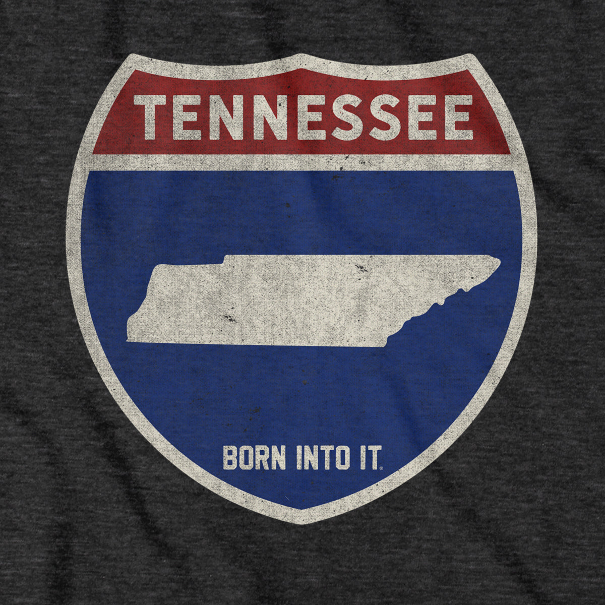 Born Into It Tennessee Interstate Sign T-Shirt featuring a bold interstate road sign graphic on a casual tee.