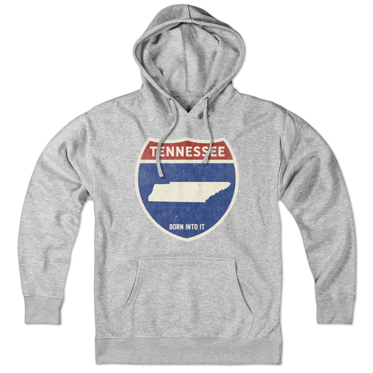 Born Into It Tennessee Interstate Sign hoodie, gray sweatshirt with interstate route graphic, comfortable casual wear.