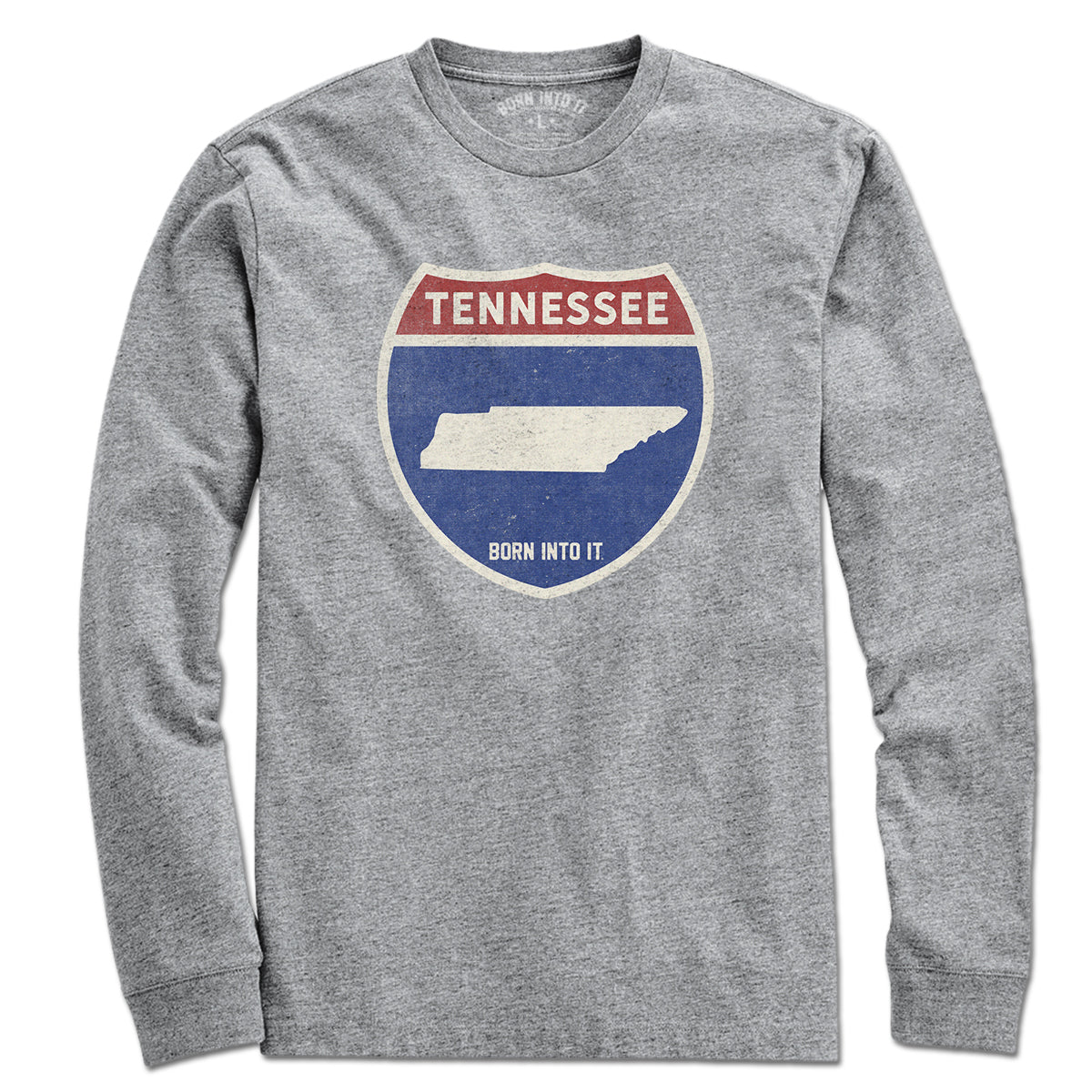 Born Into It Tennessee Interstate Sign T-Shirt in gray, featuring a detailed interstate sign graphic on the front.