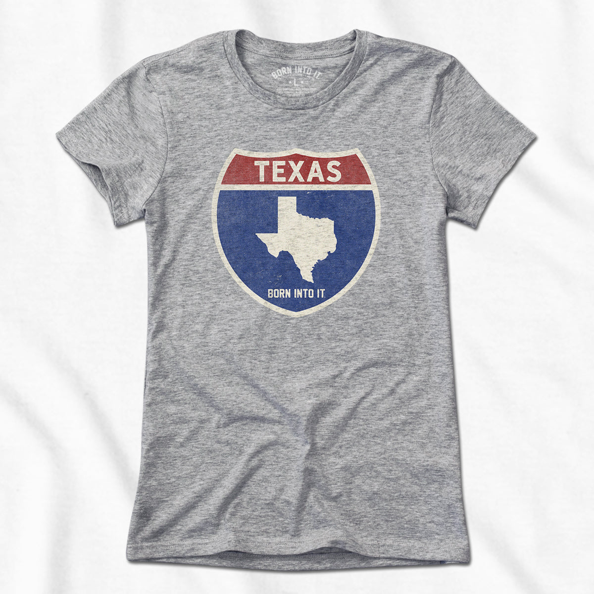 Born Into It Texas Interstate Sign T-Shirt featuring gray fabric and a graphic of the Texas interstate sign on the front.
