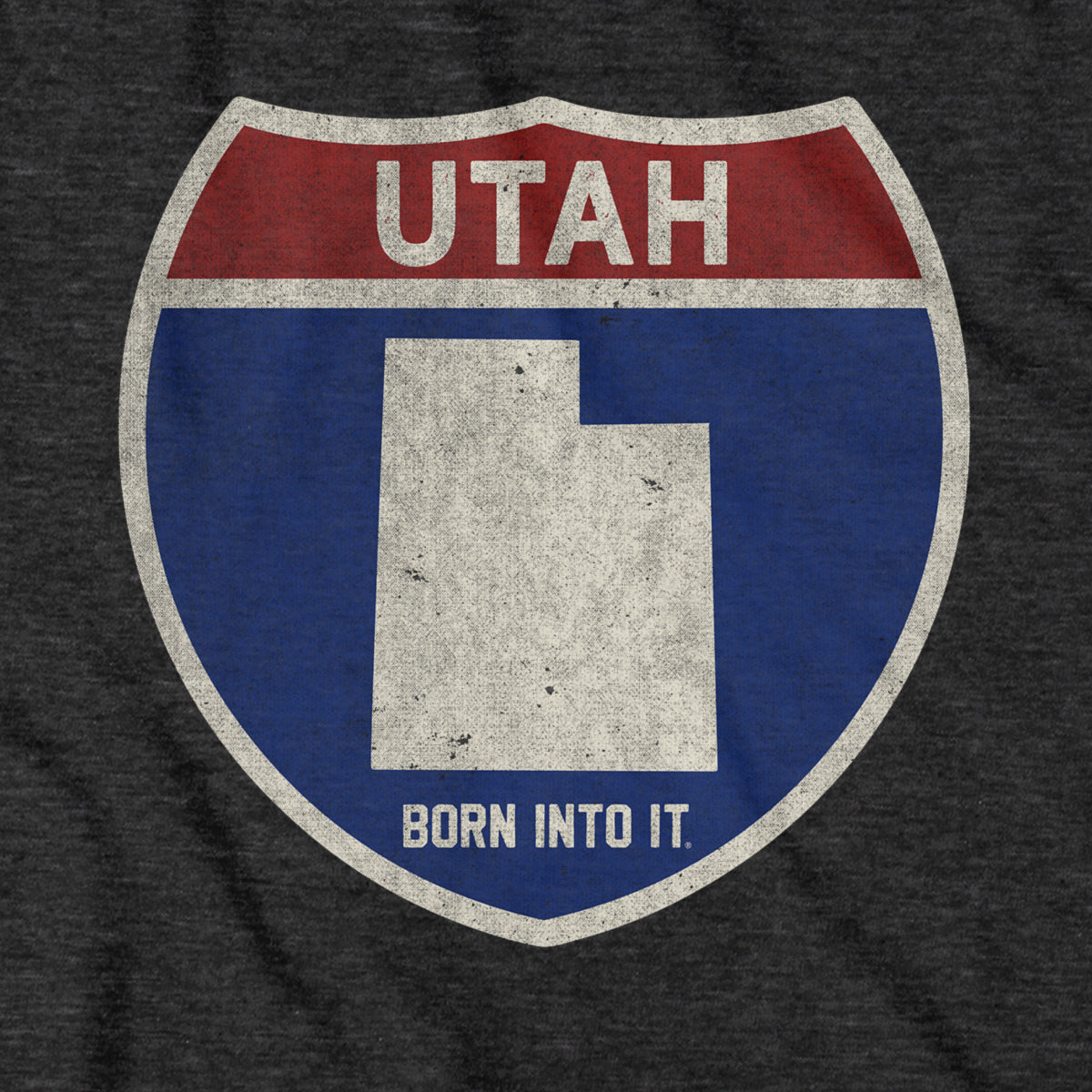 Born Into It Utah Interstate Sign T-Shirt showcasing a highway sign graphic on a casual t-shirt for road trip fans.