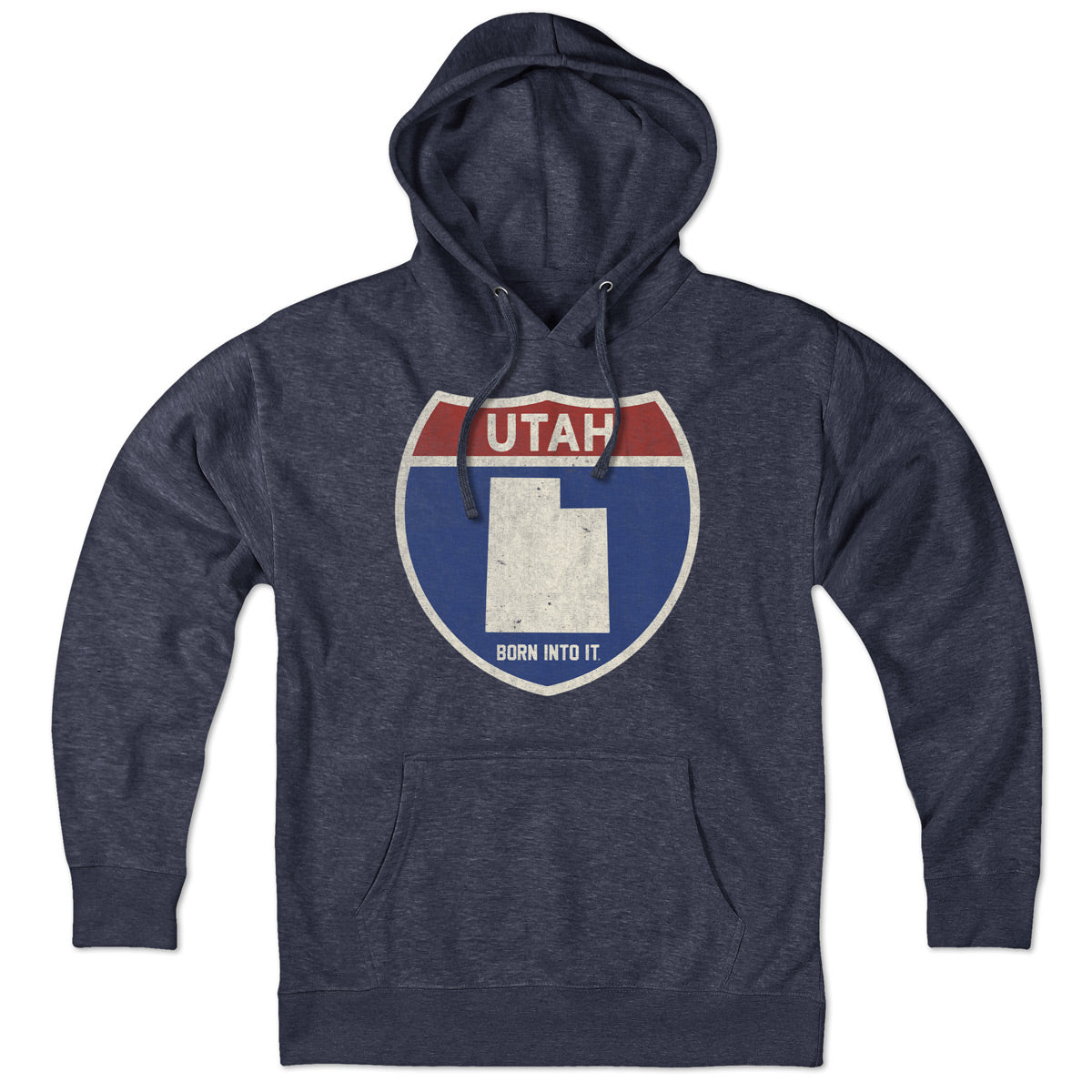 Born Into It Utah Interstate Sign hoodie sweatshirt featuring a graphic of a highway interstate sign on the front.