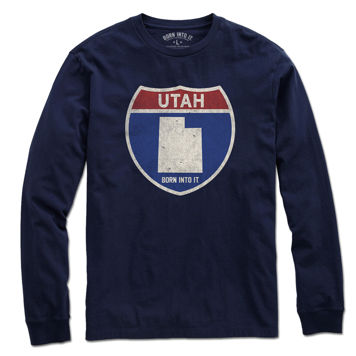 Born Into It Utah Interstate Sign T-Shirt featuring a graphic of the Utah highway interstate sign, casual cotton T-shirt for fans of road trips.