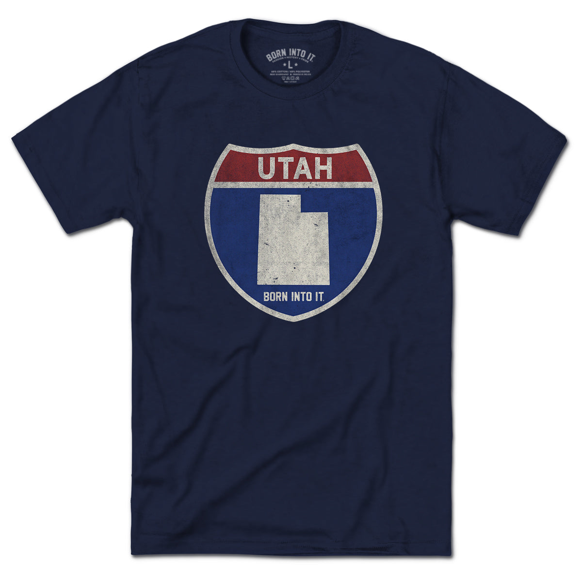 Born Into It Utah Interstate Sign T-Shirt featuring a flat view of the design with Utah highway signs on a white background.