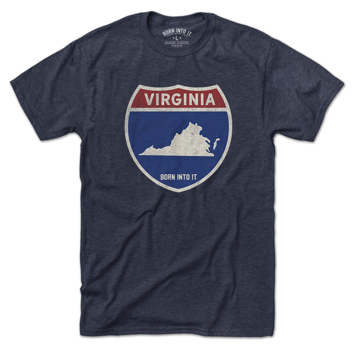 Born Into It Virginia Interstate Sign T-Shirt featuring a graphic of the Virginia interstate highway route.