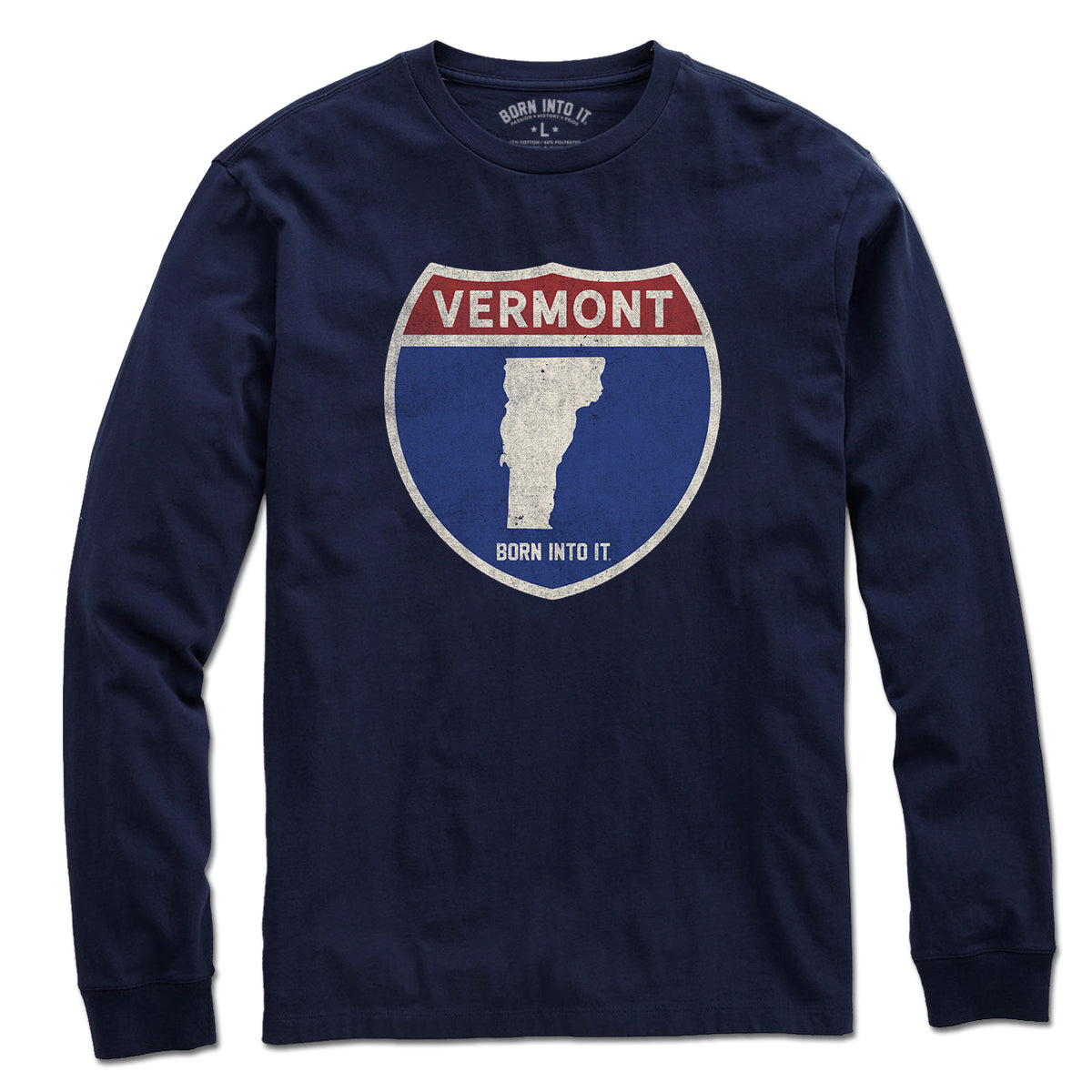 Born Into It Vermont Interstate Sign T-Shirt with Vermont and New York highway design on a casual T-shirt.