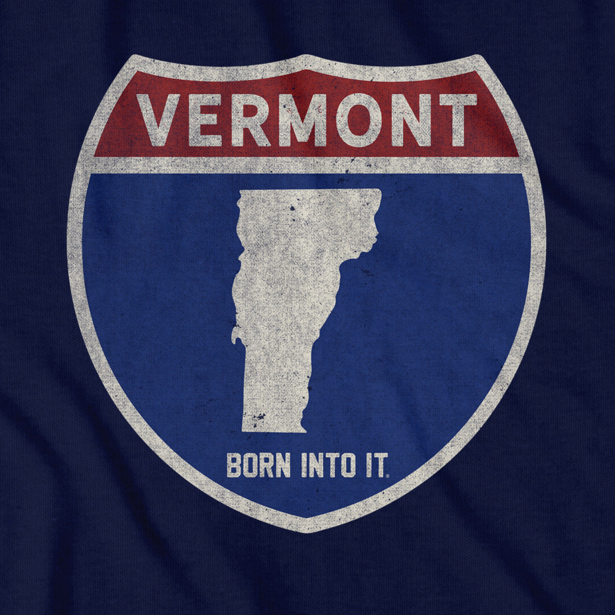 Born Into It Vermont Interstate Sign T-Shirt featuring a graphic of Vermont highway signs on soft cotton fabric.