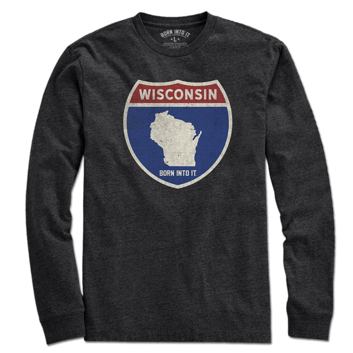 Born Into It Wisconsin Interstate Sign T-Shirt featuring a classic interstate highway graphic on a comfortable cotton tee.