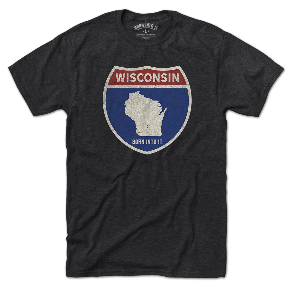 Born Into It Wisconsin Interstate Sign T-Shirt featuring a graphic of the Wisconsin highway sign on soft cotton fabric.