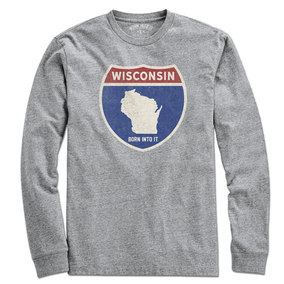 Born Into It Wisconsin Interstate Sign T-Shirt in gray, featuring a highway sign design on a comfortable long-sleeve T-shirt.