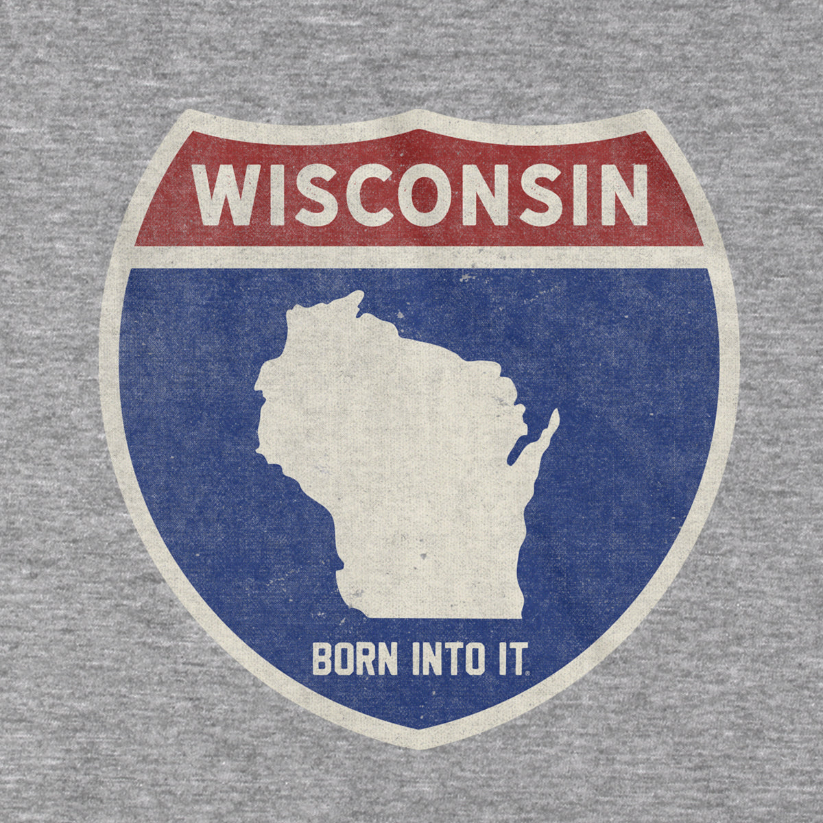 Born Into It Wisconsin Interstate Sign T-Shirt, gray cotton tee featuring a vintage interstate sign graphic.
