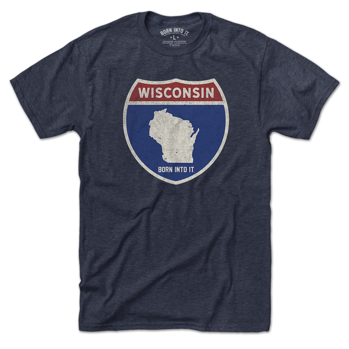 Born Into It Wisconsin Interstate Sign T-Shirt featuring a vintage interstate highway design on soft cotton fabric.